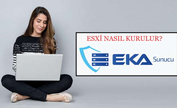 ESXi Nasıl Kurulur?