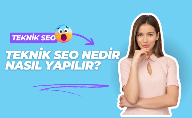 Teknik SEO nedir, nasıl yapılır?