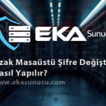 Uzak Masaüstü Şifre Değiştirme Nasıl Yapılır?