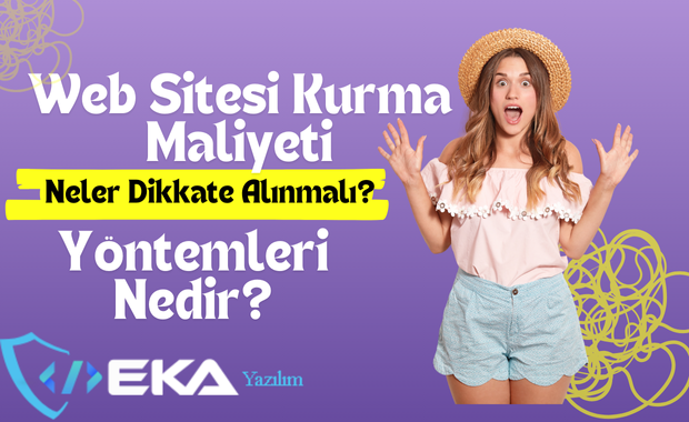 Web Sitesi Kurma Maliyeti: Neler Dikkate Alınmalı?